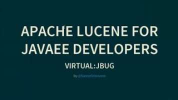 Apache Lucene for Java EE developers