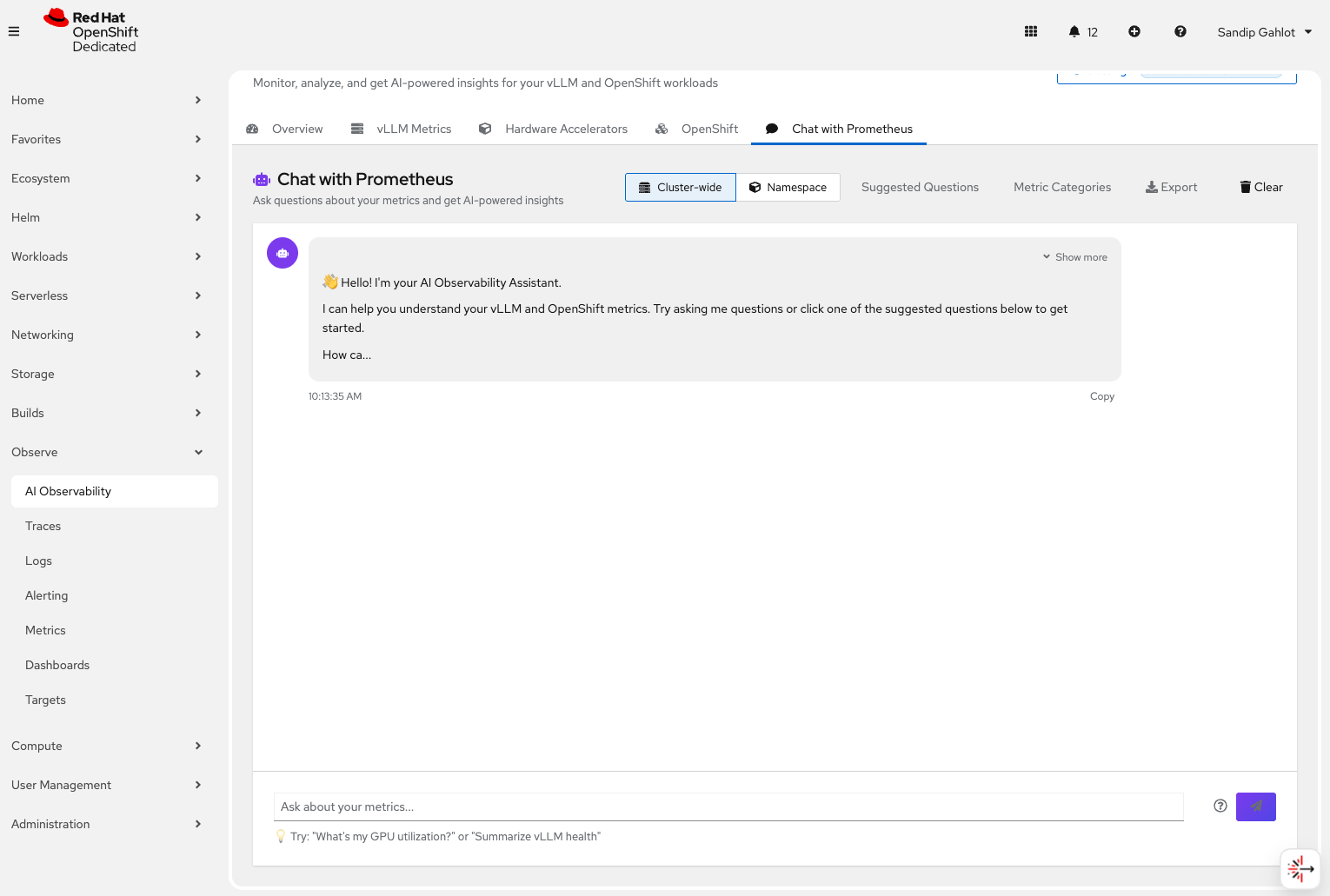 The AI Observability Assistant chat interface is embedded within the Red Hat OpenShift Dedicated console navigation. A message from the assistant welcomes users and offers to help them understand vLLM and OpenShift metrics through natural-language questions or suggested prompts.