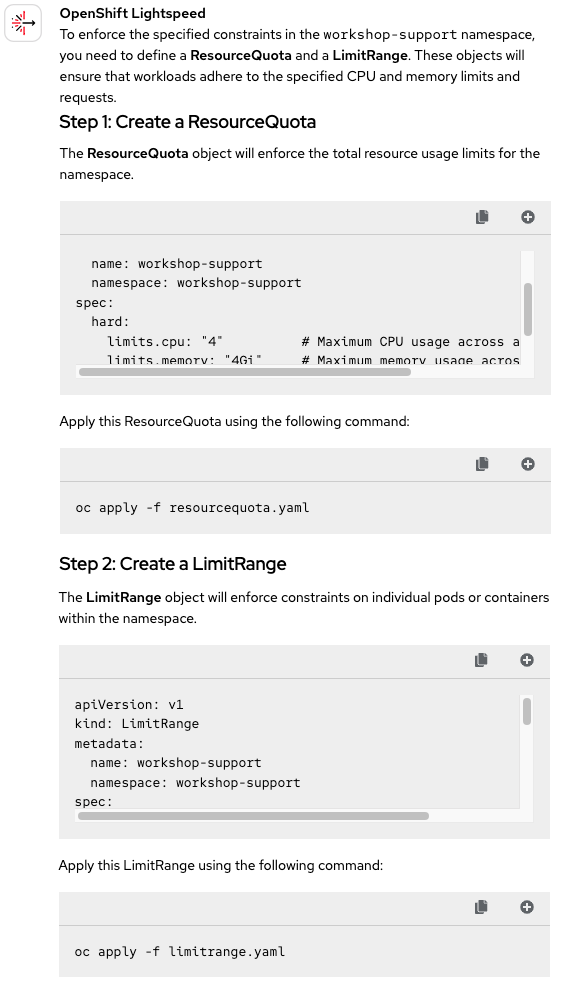 The user asks to enforce resource constraints. Lightspeed suggests using both ResourceQuotas and LimitRanges, providing YAML for each.