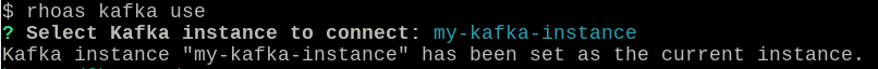 The output of the `rhoas kafka use` command.