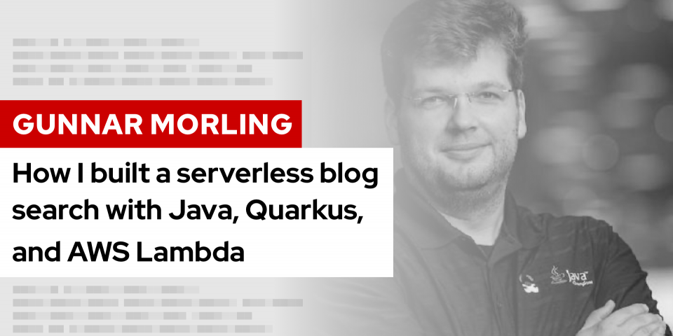 Featured image: How I built a serverless blog search with Java, Quarkus, and AWS Lambda