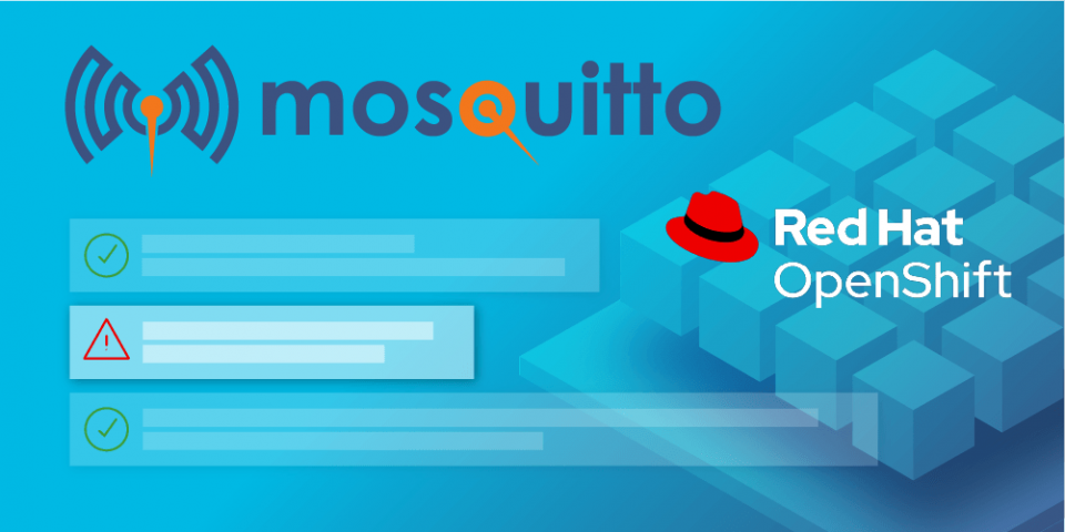 Featured image for: Deploying the Mosquitto MQTT message broker on Red Hat OpenShift, Part 2.