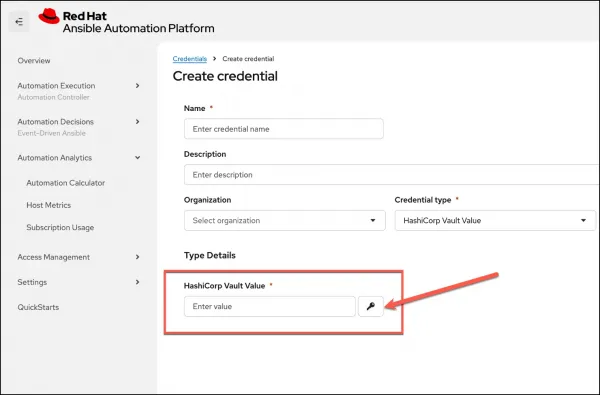 The key icon next to the HashiCorp Vault Value field indicates that you can populate the field from an external secrets management system.