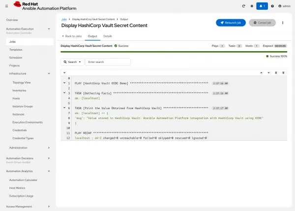 You can monitor a job in the web interface of Red&nbsp;Hat&nbsp;Ansible Automation Platform.