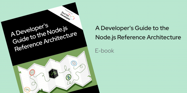 A Developer's Guide to the Node.js Reference Architecture