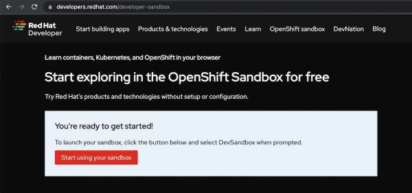 Start using the Developer Sandbox.