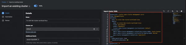 Screenshot of YAML view and hosted cluster manual import