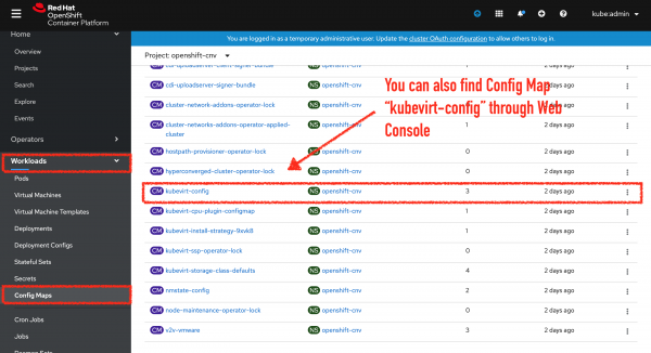 You can also find kubevirt-config in Openshift web console