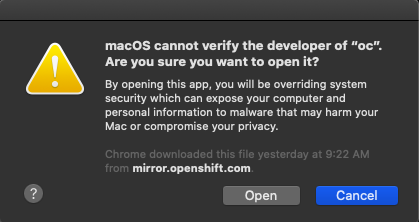 macOS warning message: macOS cannot verify the developer of "oc". Are you sure you want to open it?