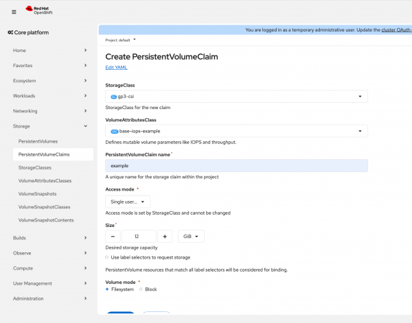 Red Hat OpenShift web console showing the Create PersistentVolumeClaim form with the gp3-csi StorageClass and base-iops-example VolumeAttributesClass selected.