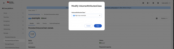 Red Hat OpenShift web console showing the Modify VolumeAttributesClass modal with the high-iops-example class selected in a drop-down menu.