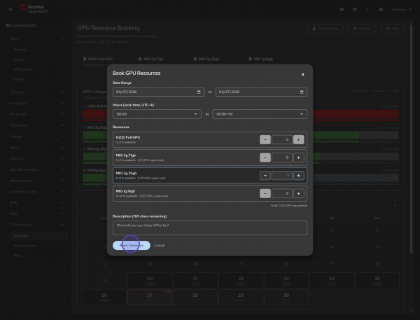 OpenShift web console configuration modal containing date range, time, and MIG slice resource selectors for booking a GPU.