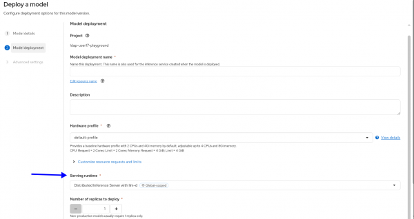 A screenshot of the "Model deployment" step on the "Deploy a model" tab. The arrow points to the "Serving runtime" field, which is set to "Distributed Inference Server with llm-d." Below this is the "Number of replicas to deploy" set to 1. The "Hardware profile" is set to "default-profile" with details showing 2 Cores and 4 GiB of memory requested, and limits of 4 Cores and 8 GiB.