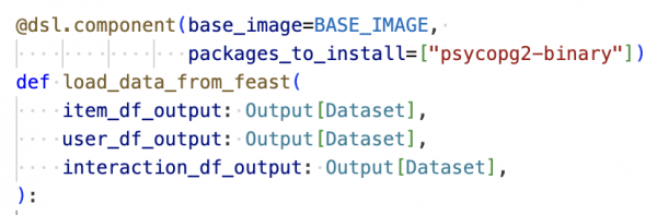 Kubeflow Pipeline DSL Python decorator @dsl.component defining a load_data_from_feast function with three dataset outputs.