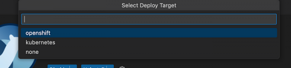 Choose OpenShift for your Deploy Target.