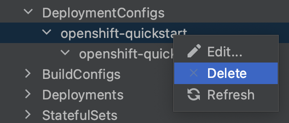 To delete the existing DeploymentConfig, select Delete from the context menu.