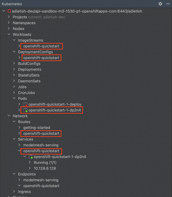 The resources created when pushing the file to the cluster.