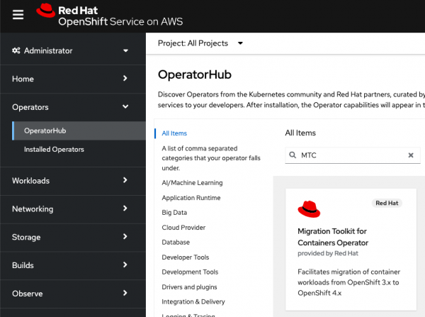 Select Operators then OperatorHub. Use the Filter by keyword field to find the Migration Toolkit for Containers Operator.