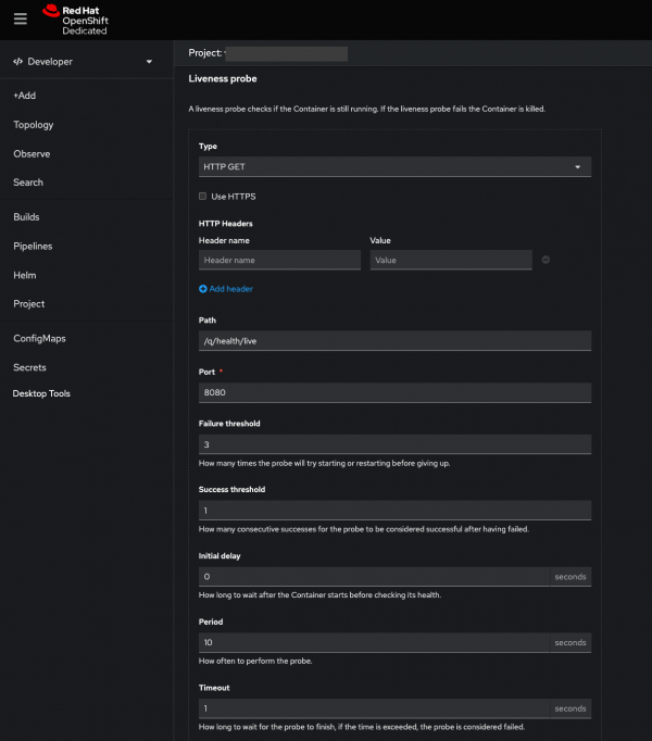Options to customize the Liveness probe in OpenShift.