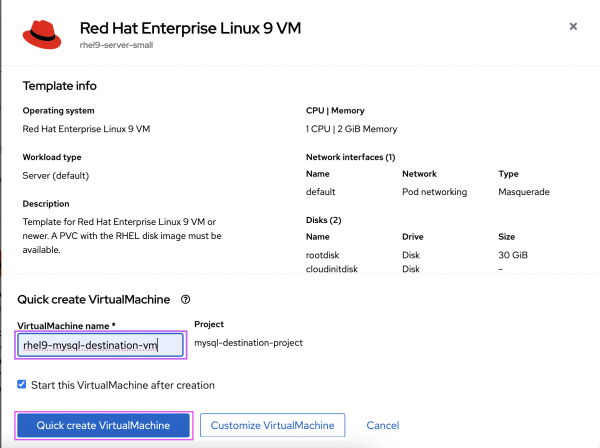 Name the VM as "rhel9-mysql-destination-vm" and select "Quick Create VirtualMachine"
