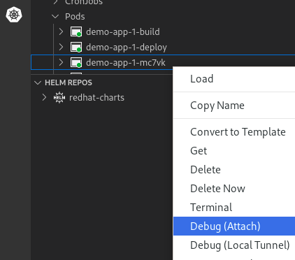 The Pods menu lets you select Debug options, one remote (Attach) and one local.