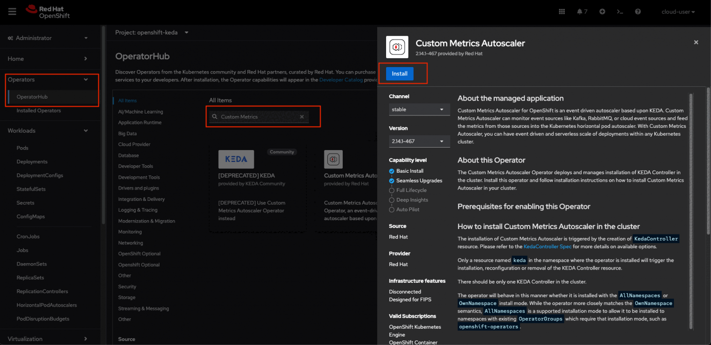 A view of the OpenShift Container Platform UI. Select Operators > OperatorHub then search for Custom Metrics Autoscaler and click Install.