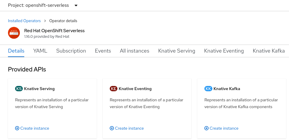 The Red Hat OpenShift Serverless Operator offers three APIs: Knative Serving, Knative Eventing, and Knative Kafka.