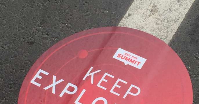Red Hat Summit signage: Keep Exploring