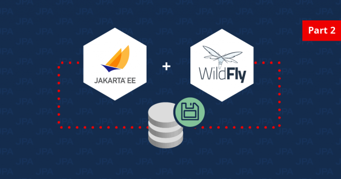 Jakarta EE + WildFly - Part 2