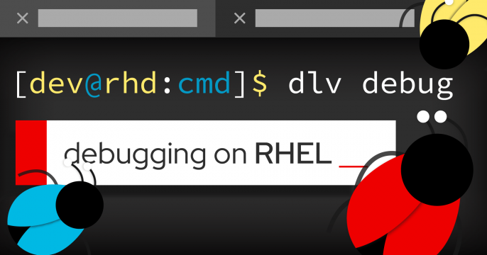 Featured image: Debugging on RHEL with Delve