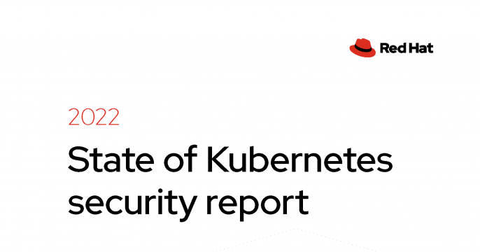 2022 state of Kubernetes security report