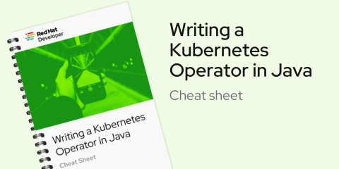 Writing a Kubernetes Operator in Java Cheat Sheet