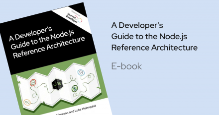 A Developer's Guide to the Node.js Reference Architecture