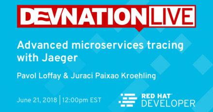 DevNation Live: Advanced microservices tracing jaeger