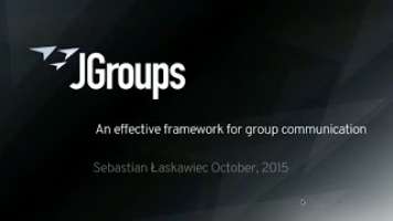 JGroups - An effective framework for cluster communication