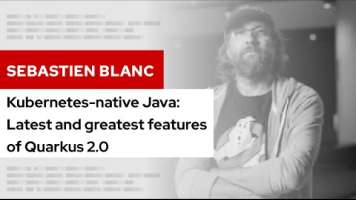Kubernetes-native Java: Latest and greatest features of Quarkus 2.0 | DevNation Tech Talk