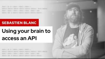 Using your brain to access an API | DevNation Tech Talk