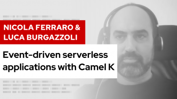 Event-driven serverless applications with Camel K | DevNation Tech Talk