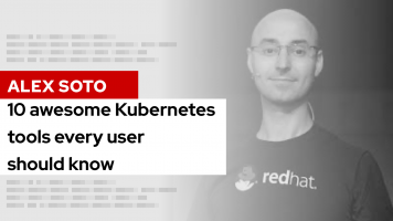 10 awesome Kubernetes tools every user should know | DevNation Tech Talk