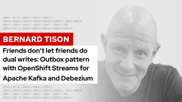 Outbox pattern with OpenShift Streams for Apache Kafka and Debezium | DevNation Tech Talk