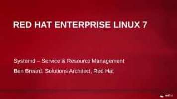 Systemd Service & Resource Management in Red Hat Enterprise Linux