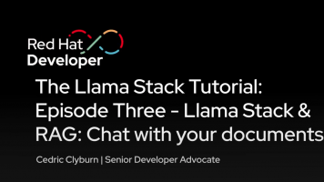 The Llama Stack Tutorial: Episode Three - Llama Stack & RAG: Chat with your documents