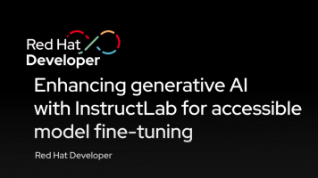 Enhancing generative AI with InstructLab for accessible model fine-tuning