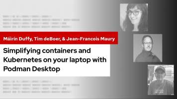 Simplifying containers and Kubernetes on your laptop with Podman Desktop | DevNation Tech Talk