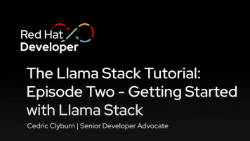The Llama Stack Tutorial: Episode Two - Getting Started with Llama Stack