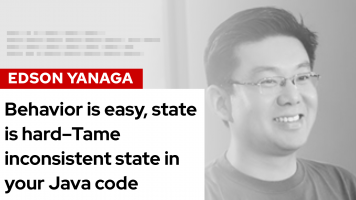 Behavior is easy, state is hard–Tame inconsistent state in your Java code | DevNation Tech Talk