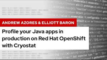 Profile your Java apps in production on Red Hat OpenShift with Cryostat | DevNation Tech Talk