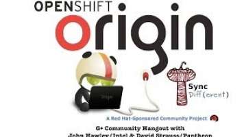 OpenShift Origin Community Hangout: Sync Diff Project & Persistence